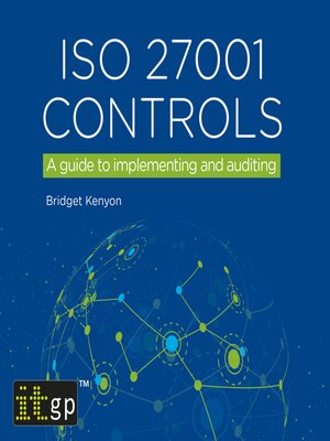 cover image of ISO 27001 Controls – a guide to implementing and auditing